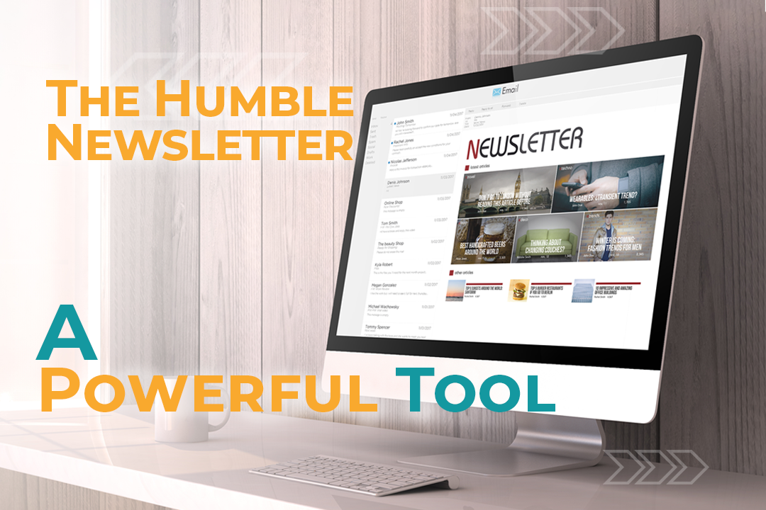 The Humble Newsletter: A Powerful Tool